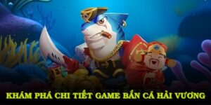 Bắn Cá Hải Vương